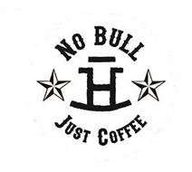 NO BULL H JUST COFFEE