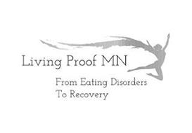 LIVING PROOF MN FROM EATING DISORDERS TO RECOVERY