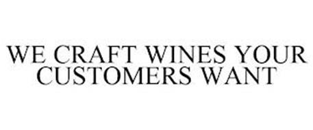 WE CRAFT WINES YOUR CUSTOMERS WANT