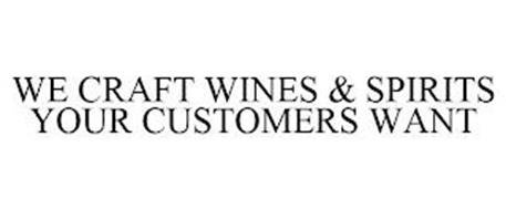 WE CRAFT WINES & SPIRITS YOUR CUSTOMERS WANT