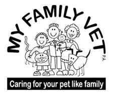 MY FAMILY VET P.A. CARING FOR YOUR PET LIKE FAMILY