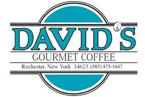 DAVID'S GOURMET COFFEE ROCHESTER, NEW YORK 14623 (585) 475-1647