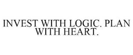INVEST WITH LOGIC. PLAN WITH HEART.