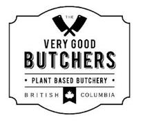 THE VERY GOOD BUTCHERS · PLANT BASED BUTCHERY · BRITISH COLUMBIA