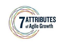 7 ATTRIBUTES OF AGILE GROWTH