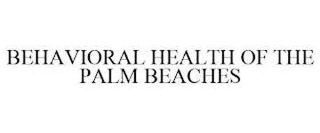 BEHAVIORAL HEALTH OF THE PALM BEACHES
