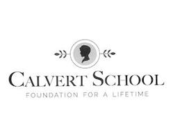 CALVERT SCHOOL FOUNDATION FOR A LIFETIME