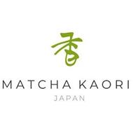 MATCHA KAORI JAPAN