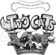 TWO CATS HOTDOGS & DESSERTS