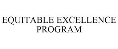 EQUITABLE EXCELLENCE PROGRAM