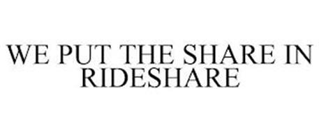WE PUT THE SHARE IN RIDESHARE