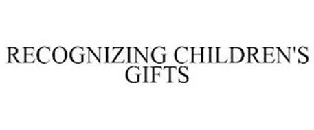 RECOGNIZING CHILDREN'S GIFTS