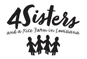 4SISTERS AND A RICE FARM IN LOUISIANA