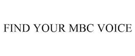 FIND YOUR MBC VOICE