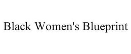 BLACK WOMEN'S BLUEPRINT
