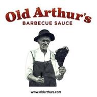 OLD ARTHUR'S BARBECUE SAUCE WWW.OLDARTHURS.COM