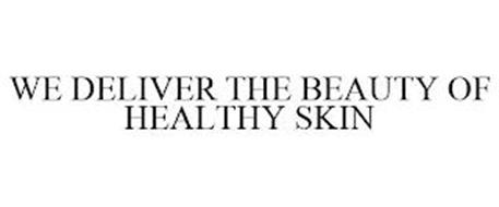 WE DELIVER THE BEAUTY OF HEALTHY SKIN