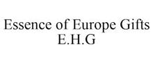 ESSENCE OF EUROPE GIFTS E.H.G