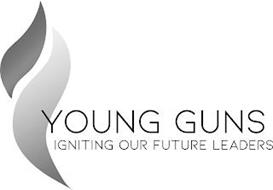 YOUNG GUNS IGNITING OUR FUTURE LEADERS