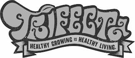 TRIFECTA HEALTHY GROWING IS HEALTHY LIVING.