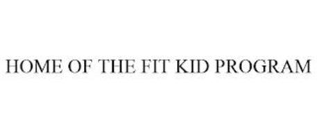 HOME OF THE FIT KID PROGRAM