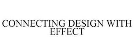 CONNECTING DESIGN WITH EFFECT