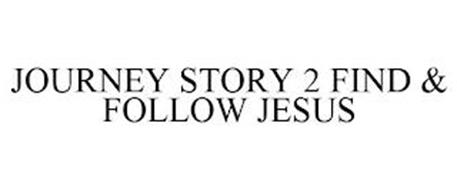 JOURNEY STORY 2 FIND & FOLLOW JESUS