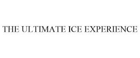 THE ULTIMATE ICE EXPERIENCE