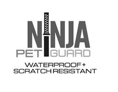 NINJA PET GUARD WATERPROOF + SCRATCH RESISTANT