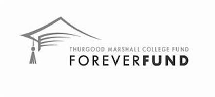 THURGOOD MARSHALL COLLEGE FUND FOREVER FUND