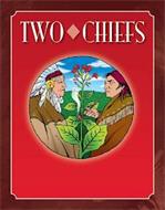TWO CHIEFS