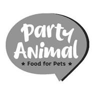 PARTY ANIMAL * FOOD FOR PETS *