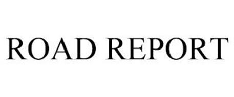 ROAD REPORT
