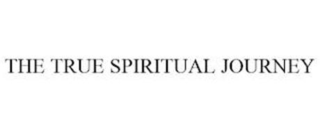 THE TRUE SPIRITUAL JOURNEY
