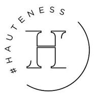 #HAUTENESS H