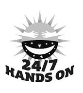 24/7 HANDS ON