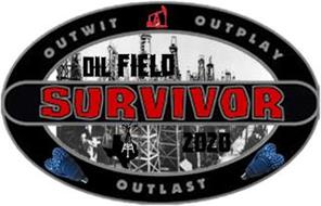 OIL FIELD SURVIVOR 2020 OUTWIT OUTPLAY OUTLAST