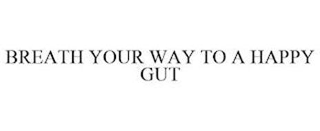BREATH YOUR WAY TO A HAPPY GUT