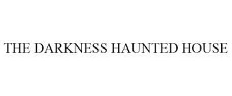 THE DARKNESS HAUNTED HOUSE