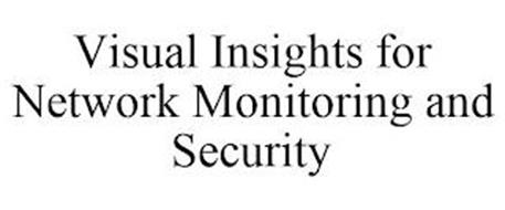 VISUAL INSIGHTS FOR NETWORK MONITORING AND SECURITY