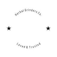 HERBAL GRINDERS CO. LOVED & TRUSTED