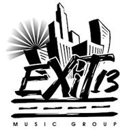 EXIT 13 MUSIC GROUP
