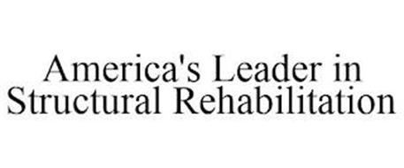 AMERICA'S LEADER IN STRUCTURAL REHABILITATION