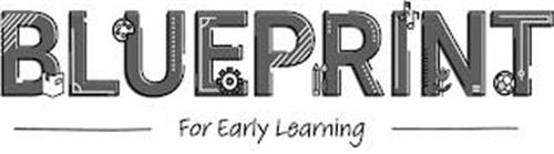 BLUEPRINT FOR EARLY LEARNING