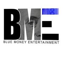 BME BLUE MONEY ENTERTAINMENT