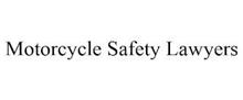 MOTORCYCLE SAFETY LAWYERS