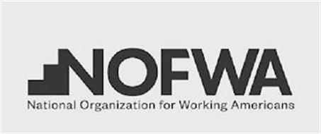 NOFWA NATIONAL ORGANIZATION FOR WORKING AMERICANS