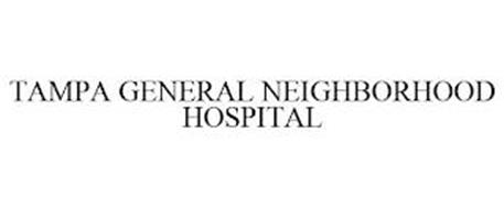 TAMPA GENERAL NEIGHBORHOOD HOSPITAL