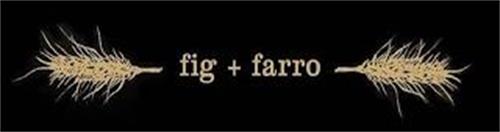 FIG + FARRO
