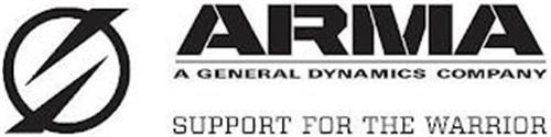 ARMA A GENERAL DYNAMICS COMPANY SUPPORT FOR THE WARRIOR